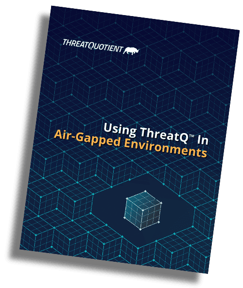 Air Gapped Environment Whitepaper for ThreatQuotient