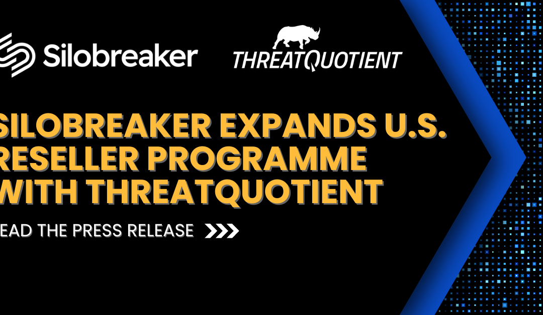 Silobreaker expands US reseller programme with ThreatQuotient