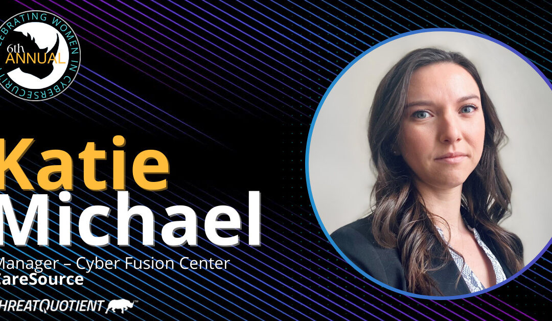 Women in Cybersecurity – Katie Michael