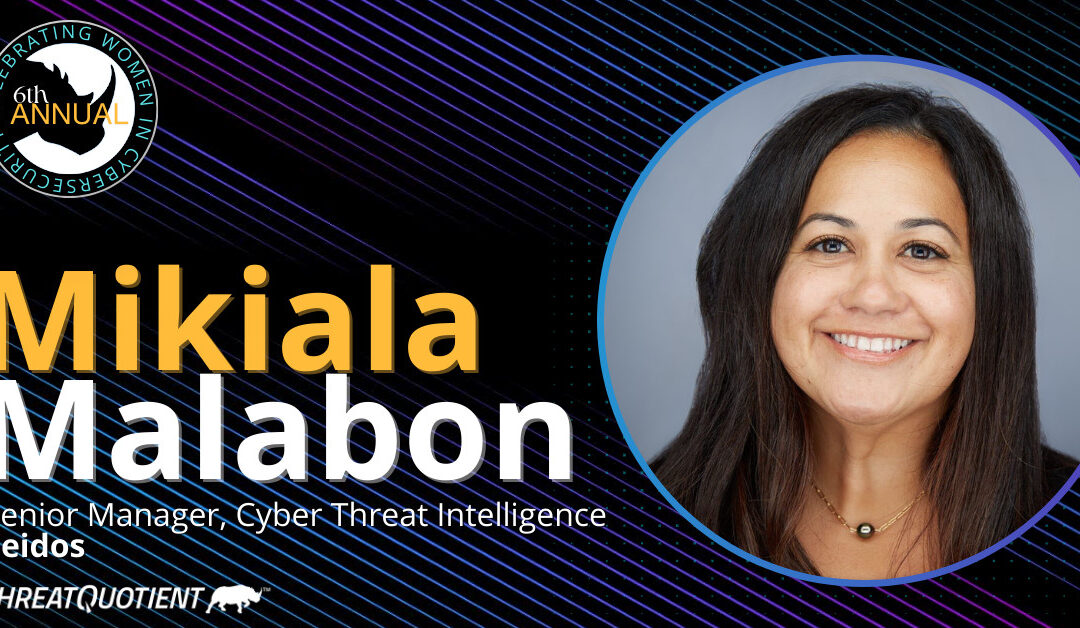 Women in Cybersecurity – Mikiala Malabon