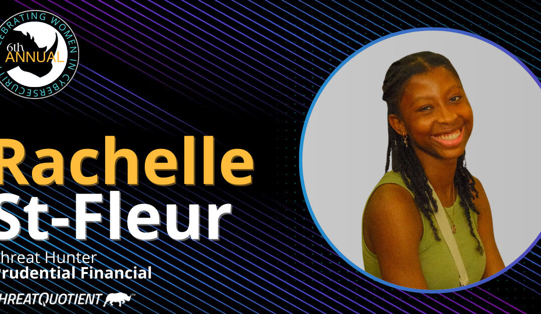 Women in Cybersecurity – Rachelle St-Fleur